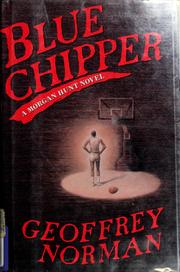 Cover of: Blue chipper: a Morgan Hunt novel