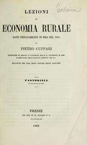 Cover of: Lezioni di economia rurale date privatamente in Pisa nel 1855 by Pietro Cuppari
