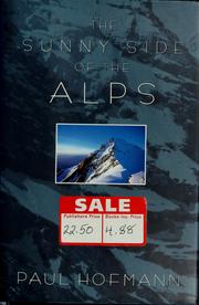 Cover of: The sunny side of the Alps by Paul Hofmann