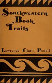 Cover of: Southwestern book trails by Lawrence Clark Powell