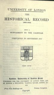 Cover of: The historical record (1836-1912) being a supplement to the Calendar completed to September 1912.