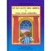 Cover of: En Lo Alto Del Arbol Y Otras Rimas Infantiles/Hush-A-Bye Baby