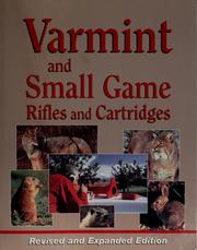 Cover of: Varmint and Small Game Rifles and Cartridges by White Wolf Publishing