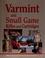 Cover of: Varmint and Small Game Rifles and Cartridges