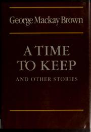 Cover of: A time to keep and other stories by George Mackay Brown, George Mackay Brown