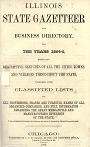 Cover of: Illinois state gazetteer and business directory, for the years 1864-5 ... by 