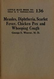 Cover of: Measles, diphtheria, scarlet fever, chichen pox, and whooping cough