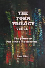 Cover of: The Torn Trilogy volume II: The Journey, Out of the Maelstrom