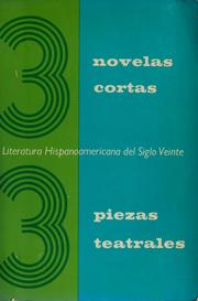 Cover of: 3 [i.e. Tres] novelas cortas: 3 piezas teatrales.