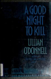 Cover of: A good night to kill by Lillian O'Donnell