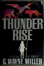 Cover of: Thunder rise by G. Wayne Miller