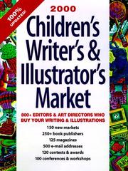 Cover of: Children's Writer's & Illustrator's Market, 2000: 800 Editors & Art Directors Who Buy Your Writing & Illustrations (Children's Writer's & Illustrator's Market, 2000)