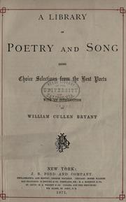 Cover of: A library of poetry and song: being choice selections from the best poets