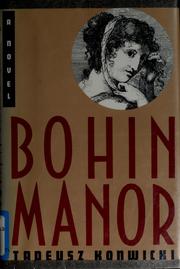 Cover of: Bohin Manor by Tadeusz Konwicki