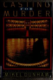 Cover of: Casting for murder by Mikel Dunham