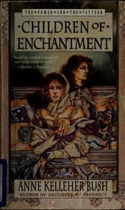 Cover of: Children of Enchantment (Power & the Pattern)
