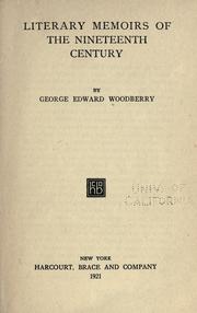 Cover of: Literary memoirs of the nineteenth century by George Edward Woodberry
