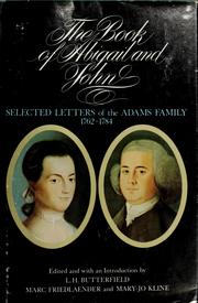 Cover of: The Book of Abigail and John: Selected Letters of the Adams Family, 1762-1784 (Harvard Paperbacks)