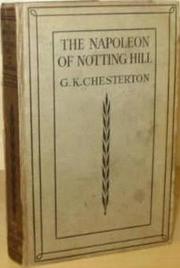 Cover of: The Napoleon of Notting Hill by Gilbert Keith Chesterton