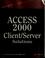 Cover of: Access 2000 client/server solutions