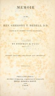 Cover of: Memoir of the Rev. Gregory T. Bedell. by Tyng, Stephen H., Tyng, Stephen H.