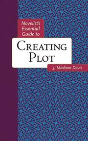Cover of: Novelist's essential guide to creating plot