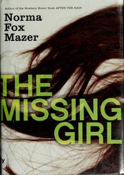 Cover of: The missing girl by Norma Fox Mazer