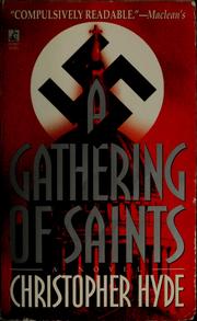 Cover of: A gathering of saints by Christopher Hyde, Christopher Hyde