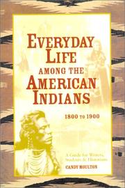 Cover of: Everyday Life Among the American Indians by Candy Moulton