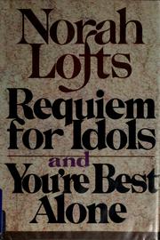 Cover of: Requiem for idols; and, You're best alone