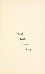Cover of: Moon-calf. by Floyd Dell