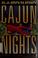 Cover of: Cajun nights