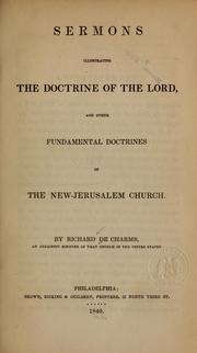 Cover of: Sermons illustrating the doctrine of the Lord, and other fundamental doctrines of the New-Jerusalem church