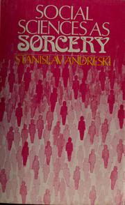 Cover of: Social sciences as sorcery