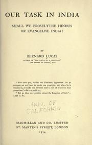 Cover of: Our task in India: shall we proselytise Hindus or evangelise India?