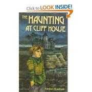 Cover of: The haunting at Cliff House by Karleen Bradford.