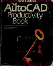 Cover of: The AutoCAD productivity book by A. Ted Schaefer