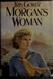Morgan's woman by Iris Gower, Iris Gower