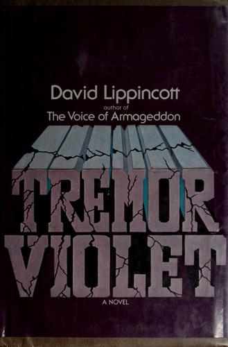 Tremor Violet by David Lippincott