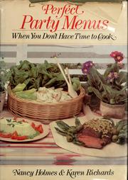 Cover of: Perfect party menus when you don't have time to cook