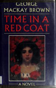 Cover of: Time in a red coat by George Mackay Brown, George Mackay Brown