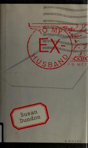 Cover of: To my ex-husband by Susan Dundon