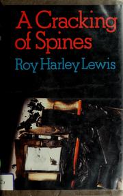 Cover of: A cracking of spines | Roy Harley Lewis