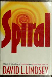Cover of: Spiral by David L. Lindsey