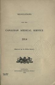 Cover of: Regulations for the Canadian Medical Service, 1914: (approved by the Militia Council).