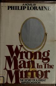 Cover of: Wrong man in the mirror by Philip Loraine pseud., Philip Loraine -  pseud