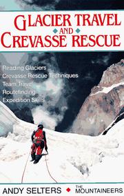 Cover of: Glacier travel and crevasse rescue