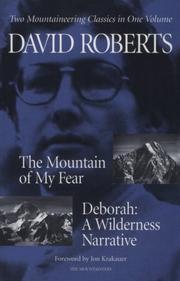 Cover of: The Mountain of My Fear : Deborah : A Wilderness Narrative by David Roberts