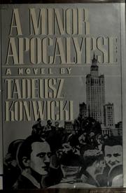Cover of: A minor apocalypse by Tadeusz Konwicki