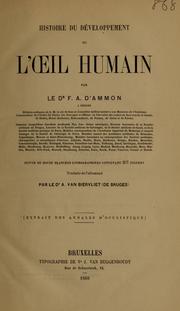 Cover of: Histoire du développement de l'oeil humain by Friedrich August von Ammon